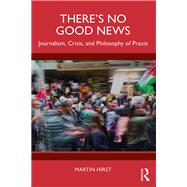 There's No Good News book cover, ISBN 9781032759586