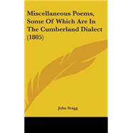Miscellaneous Poems, Some of Which Are in the Cumberland Dialect