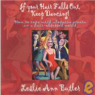 If Your Hair Falls Out, Keep Dancing: How to Cope With Alopecia Areata in a Hair-obsessed World