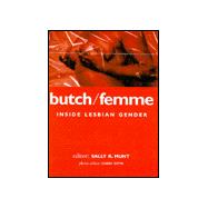 Butch-Femme : Theorizing Lesbian Ganders