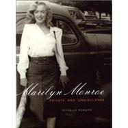 Marilyn Monroe : Private and Undisclosed