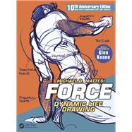 FORCE: Dynamic Life Drawing: 10th Anniversary Edition