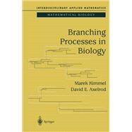 Branching Processes in Biology