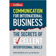 Communication for International Business The Secrets of Excellent Interpersonal Skills