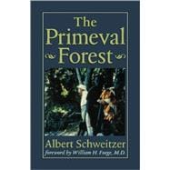 The Primeval Forest