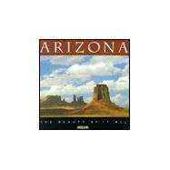 Arizona : The Beauty of It All