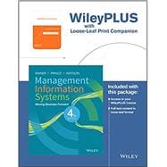Management Information Systems Loose-Leaf Print Companion WileyPlus Fourth Edition with WileyPlus Learning Space Blackboard Card Set
