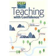 Deep Blue: Teaching with Confidence