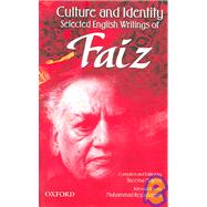 Culture and Identity Selected English Writings of Faiz Ahmad Faiz