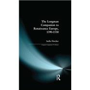 The Longman Companion to Renaissance Europe, 1390-1530