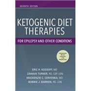 Ketogenic Diet Therapies for Epilepsy and Other Conditions, Seventh Edition
