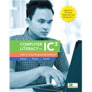 Computer Literacy for IC3, Unit 2 Using Productivity Software, Update to Office 2013 & Windows 8.1.1