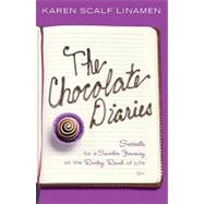 The Chocolate Diaries: Secrets for a Sweeter Journey on the Rocky Road of Life
