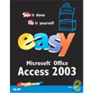 Easy Microsoft Office Access 2003