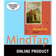 MindTap History for Berkin/Miller/Cherny/Gormly's Making America: A History of the United States, Volume I: To 1877, 7th Edition, [Instant Access], 1 term (6 months)