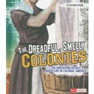 The Dreadful, Smelly Colonies