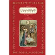 The Little Book of the Nativity (Book for the Holidays, Christmas Books, Christmas Present)