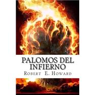 Palomos del Infierno / Pigeons from Hell