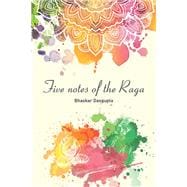 Five Notes of the Raga