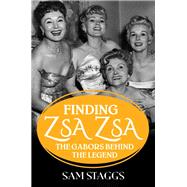 Finding Zsa Zsa The Gabors behind the Legend