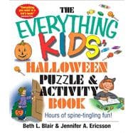 Everything Kids' Halloween Puzzle And Activity Book: Mazes, Activities, And Puzzles for Hours of Spine-tingling Fun