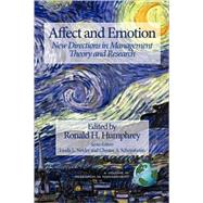 Affect and Emotion, New Directions in Management : Theory and Research