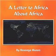 A Letter to Africa About Africa