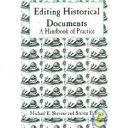 Editing Historical Documents A Handbook of Practice