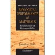 Biological Performance of Materials: Fundamentals of Biocompatibility, Fourth Edition,9780849339592