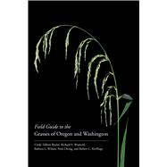 Field Guide to the Grasses of Oregon and Washington