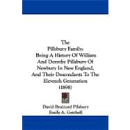 Pillsbury Family : Being A History of William and Dorothy Pillsbury of Newbury in New England, and Their Descendants to the Eleventh Generation (18