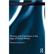 Privacy and Capitalism in the Age of Social Media