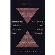 Emmanuel Levinas's Talmudic Turn