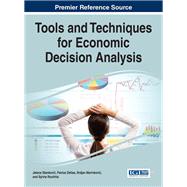 Tools and Techniques for Economic Decision Analysis