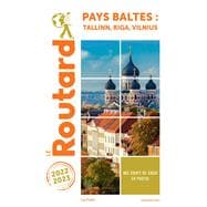 Guide du Routard Pays baltes : Tallinn, Riga, Vilnuis 2022/23