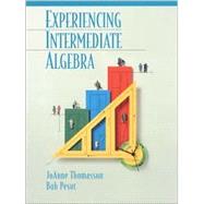 Experiencing Intermediate Algebra