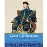 World Civilizations The Global Experience, Volume 2