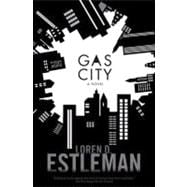 Gas City A Novel
