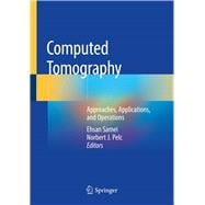 Computed Tomography: Approaches, Applications, and Operations