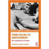 From Selma to Montgomery: The Long March to Freedom