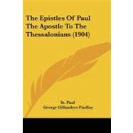 The Epistles of Paul the Apostle to the Thessalonians