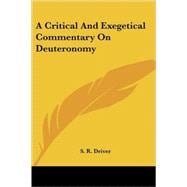 A Critical and Exegetical Commentary on Deuteronomy