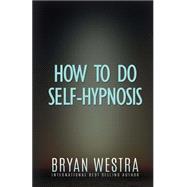 How to Do Self-hypnosis