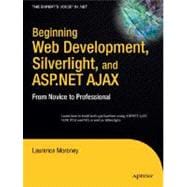 Beginning Web Development, Silverlight, and ASP.NET AJAX