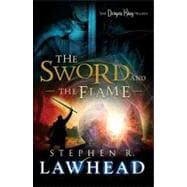 The Dragon King Trilogy #2  : The Sword And The Flame