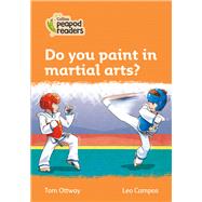 Collins Peapod Readers – Level 4 – Do you paint in martial arts?
