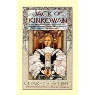 Jack of Kinrowan Jack the Giant-Killer and Drink Down the Moon