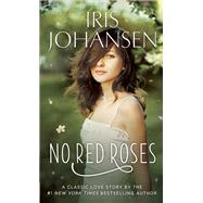 No Red Roses A Classic Love Story
