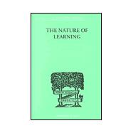 The Nature of Learning: In Its Relation to the Living System