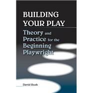 Building Your Play